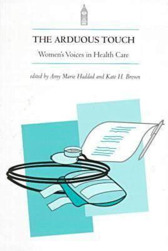 【预售】Arduous Touch: Women's Touch in Health Care