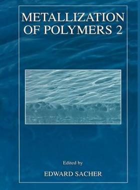 【预售】Metallization of Polymers 2