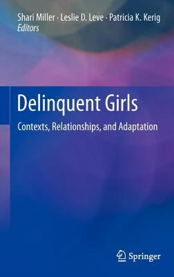 【预售】Delinquent Girls: Contexts, Relationships, and