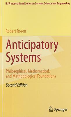 【预售】Anticipatory Systems: Philosophical, Mathematical