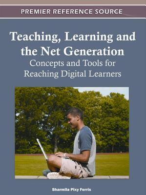 【预售】Teaching, Learning and the Net Generation: Concepts