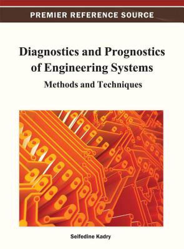 【预售】Diagnostics and Prognostics of Engineering Systems: