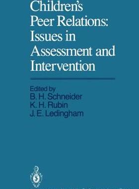 【预售】Children S Peer Relations: Issues in Assessment and