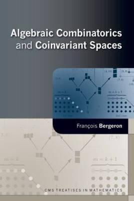 【预售】Algebraic Combinatorics and Coinvariant Spaces