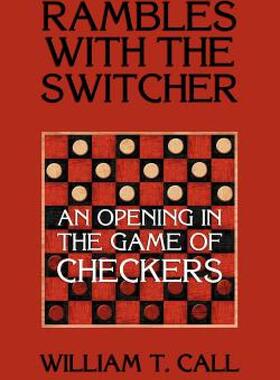 【预售】Rambles with the Switcher: An Opening in the Game of