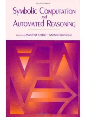 【预售】Symbolic Computation and Automated Reasoning: The