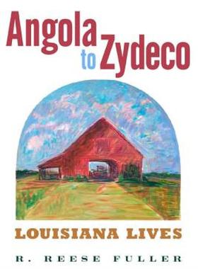 【预售】Angola to Zydeco: Louisiana Lives