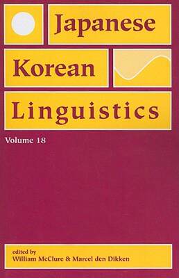 【预售】Japanese/Korean Linguistics, Volume 18