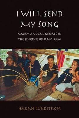 【预售】I Will Send My Song: Kammu Vocal Genres in the