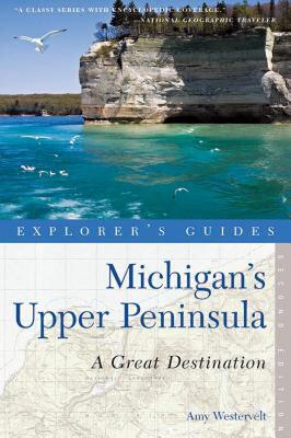 【预售】Explorer's Guide Michigan's Upper Peninsula: A Great