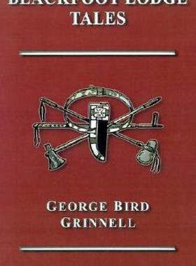 【预售】Blackfoot Lodge Tales: The Story of a Prairie