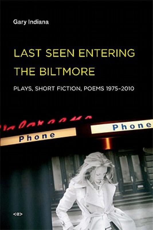 【预售】Last Seen Entering the Biltmore: Plays, Short