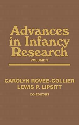【预售】Advances in Infancy Research, Volume 9