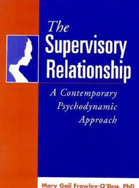 【预售】The Supervisory Relationship: A Contemporary