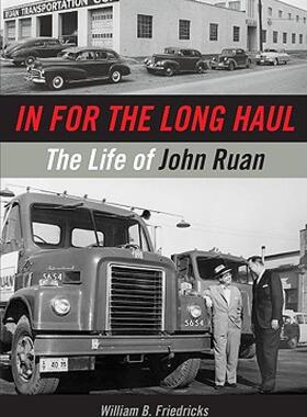 【预售】In for the Long Haul: The Life of John Ruan