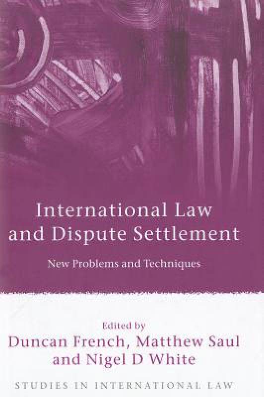 【预售】International Law and Dispute Settlement: New