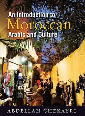【预售】An Introduction to Moroccan Arabic and Culture [With