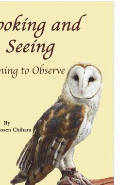 【预售】Looking and Seeing: Learning to Observe