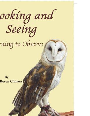 【预售】Looking and Seeing: Learning to Observe