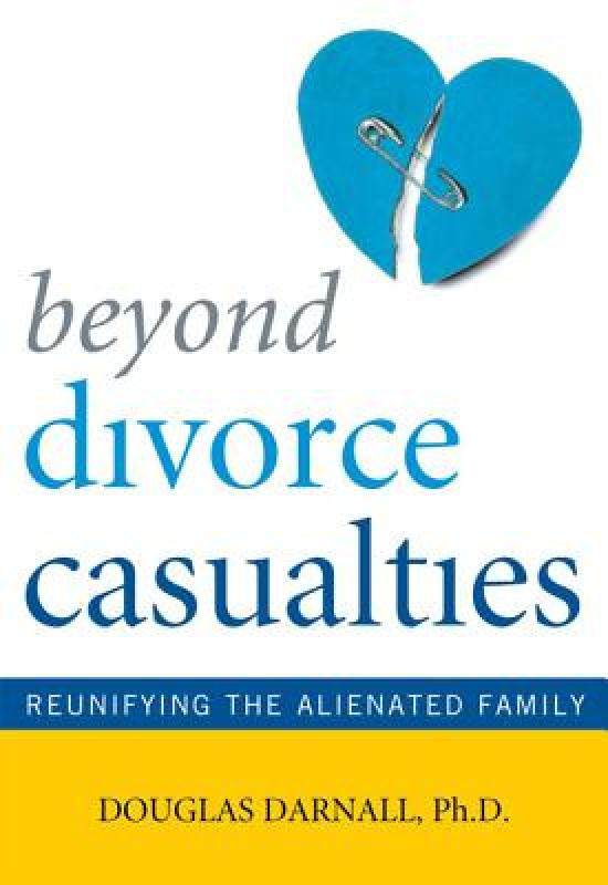 【预售】beyond divorce casualties: reunifying the alienated