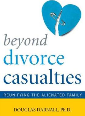 【预售】Beyond Divorce Casualties: Reunifying the Alienated