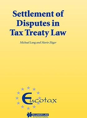 【预售】Settlement of Disputes in Tax Treaty Law