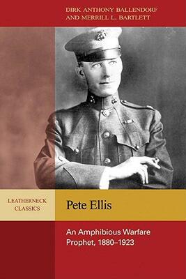 【预售】Pete Ellis: An Amphibious Warfare Prophet