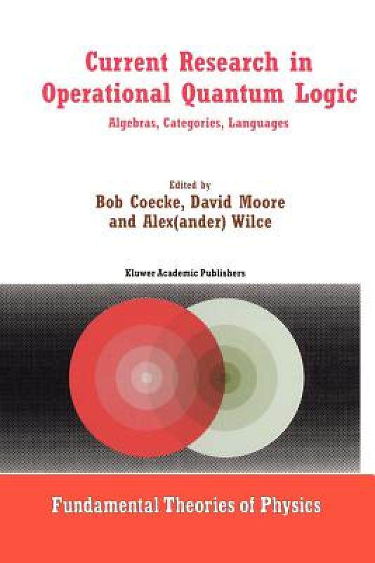 【预售】Current Research in Operational Quantum Logic: