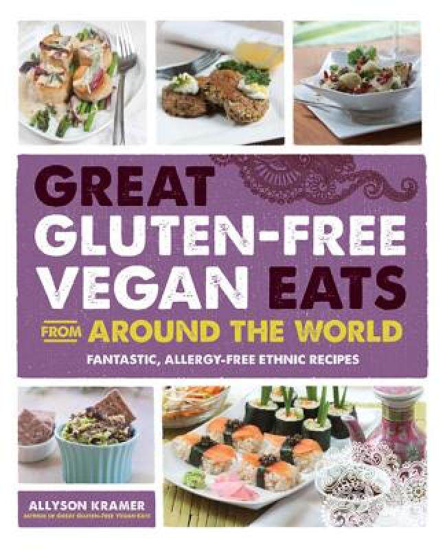 【预售】Great Gluten-Free Vegan Eats from Around the World: