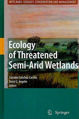 【预售】Ecology of Threatened Semi-Arid Wetlands: Long-Term