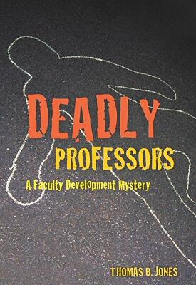 【预售】Deadly Professors: A Faculty Development Mystery