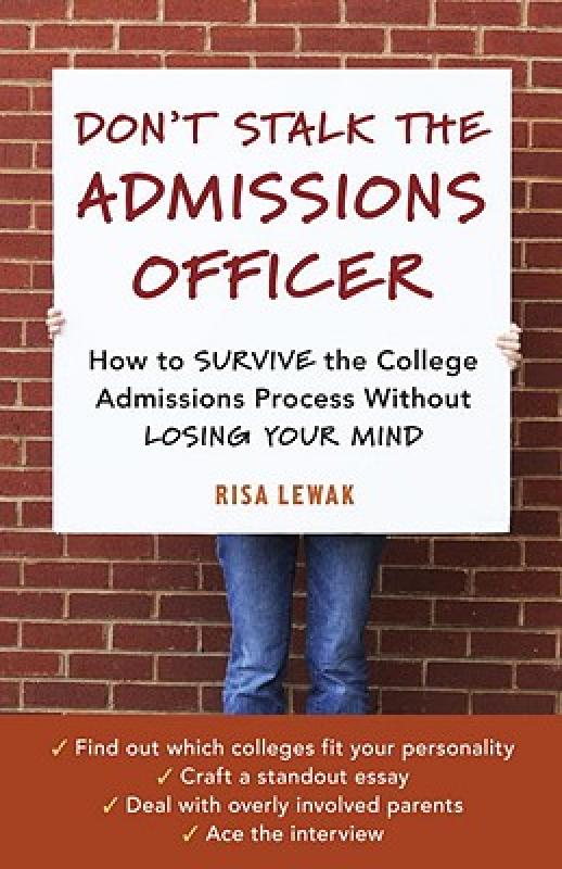 【预售】Don't Stalk the Admissions Officer: How to SURVIVE