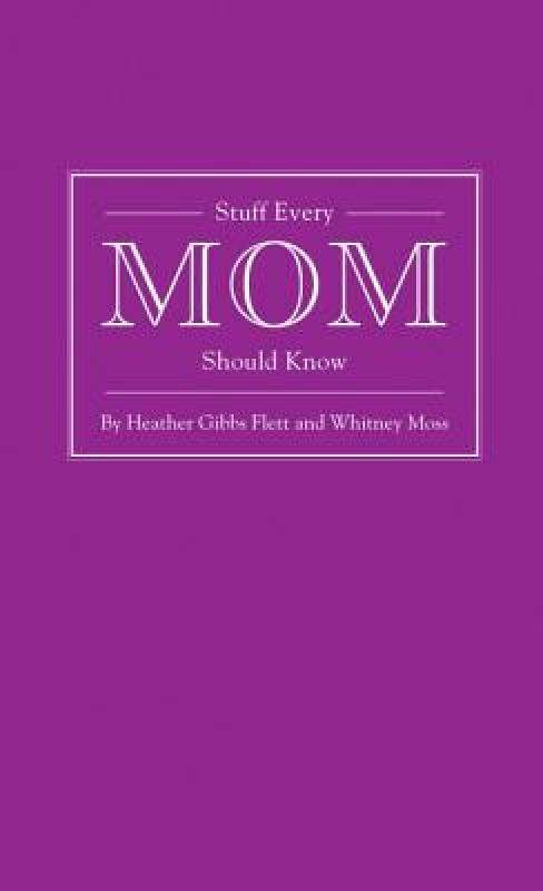 【预售】stuff every mom should know