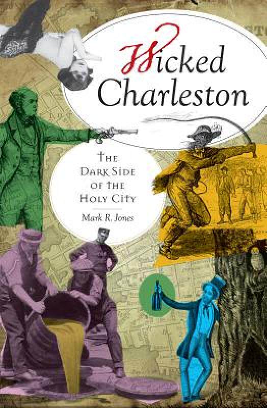 【预售】Wicked Charleston: The Dark Side of the Holy City