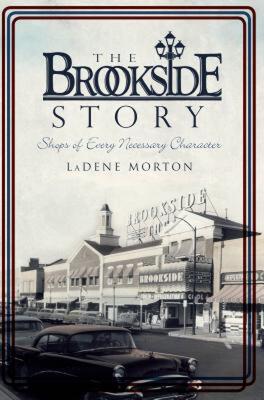 【预售】The Brookside Story: Shops of Every Necessary