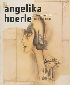 【预售】Angelika Hoerle: The Comet of Cologne Dada
