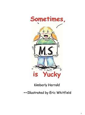 【预售】Sometimes M.S. Is Yucky