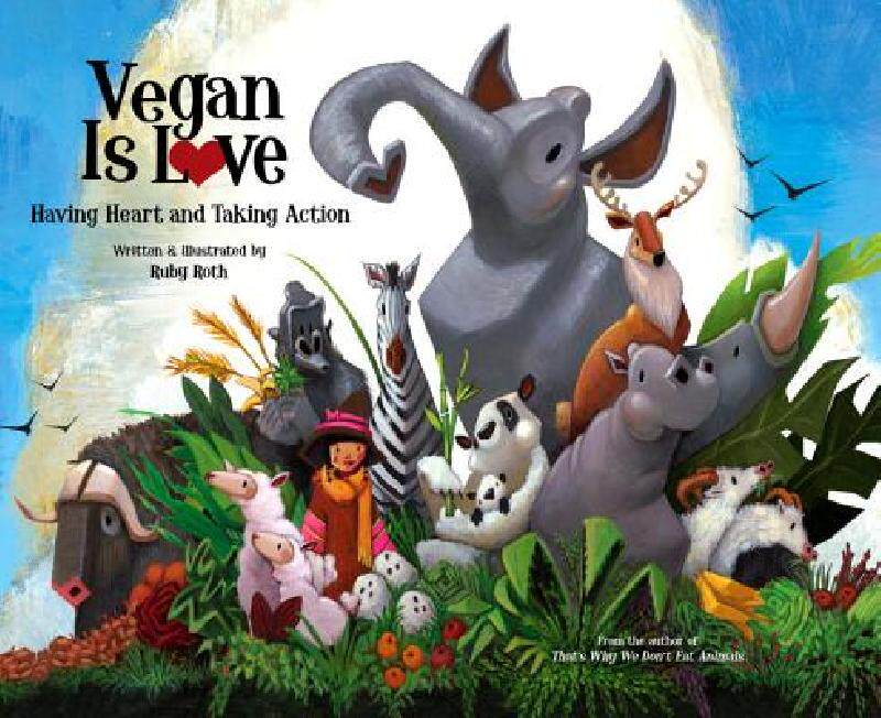 【预售】Vegan Is Love: Having Heart and Taking Action