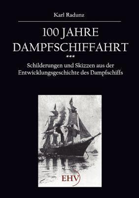 【预售】100 Jahre Dampfschiffahrt