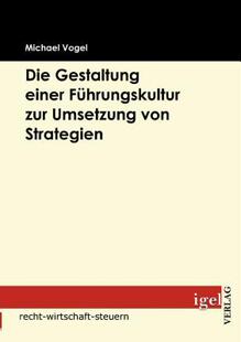 【预售】Die Gestaltung Einer F Hrungskultur Zur Umsetzung