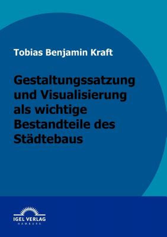 【预售】Gestaltungssatzung Und Visualisierung ALS Wichtige