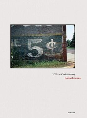 【预售】William Christenberry: Kodachromes