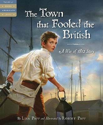【预售】The Town That Fooled the British: A War of 1812
