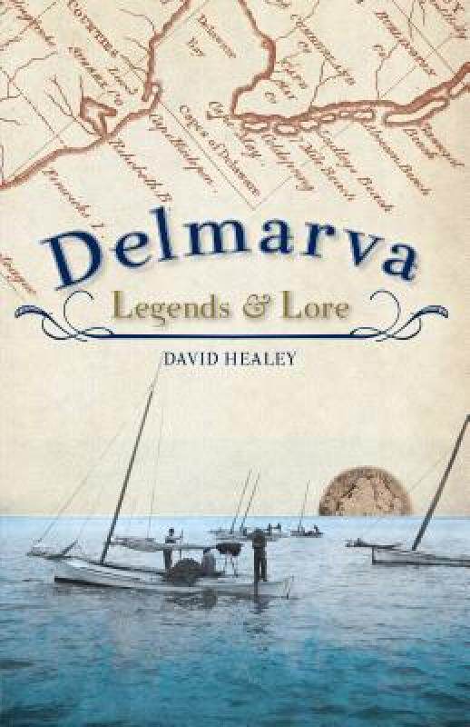 【预售】Delmarva Legends & Lore