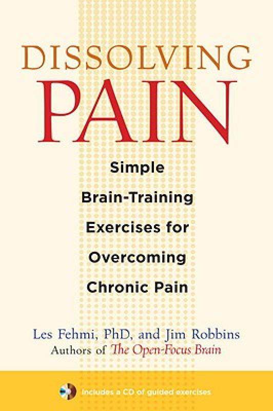 【预售】dissolving pain: simple brain-training exercises for