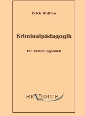 【预售】Kriminalp Dagogik: Ein Erziehungsbuch