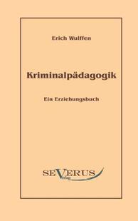 【预售】Kriminalp Dagogik: Ein Erziehungsbuch