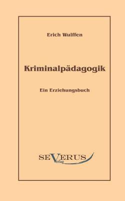 【预售】Kriminalp Dagogik: Ein Erziehungsbuch