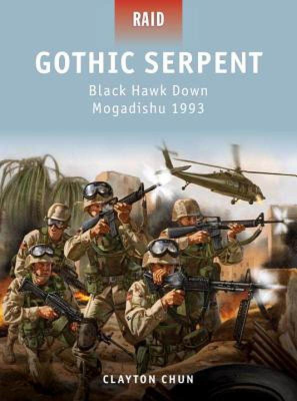【预售】gothic serpent: black hawk down mogadishu 1993