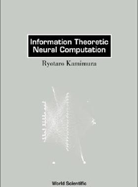 【预售】Information Theoretic Neural Computation